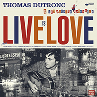 Thomas Dutronc Live is Love (Vinyl)